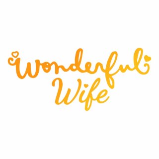 Ultimate Crafts Hotfoil Stamp Wonderful Wife (3 x 1.3in)